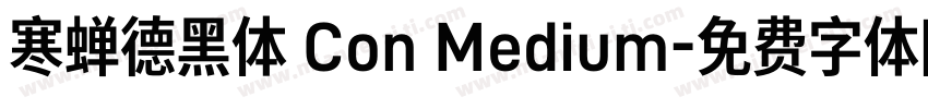寒蝉德黑体 Con Medium字体转换